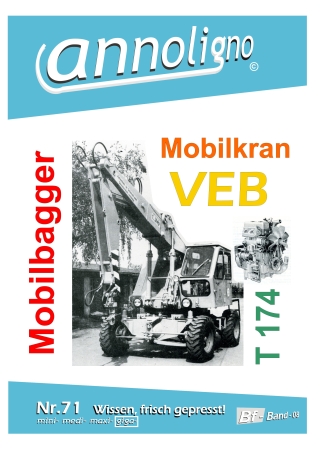 VEB Mobilbagger & Mobilkran T-174-1- annoligno 71